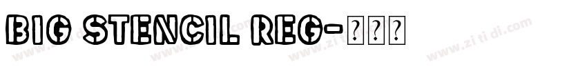Big Stencil Reg字体转换